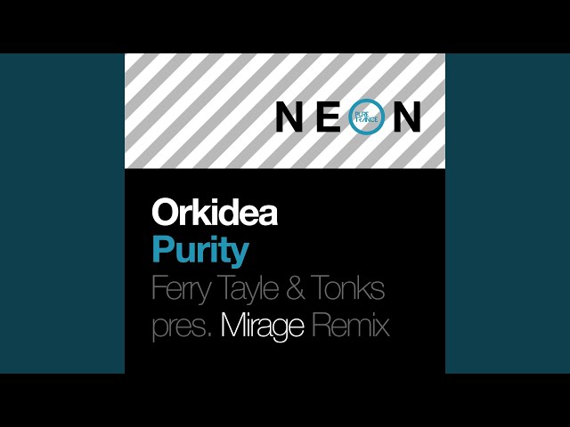 Purity (Ferry Tayle & Tonks present Mirage Extended Remix)