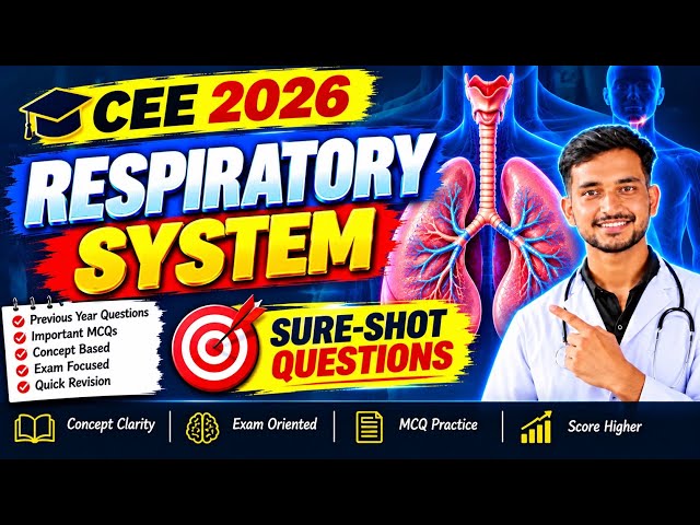 🔥 Respiratory System PYQs | Most Important Biology MCQs | CEE 2026