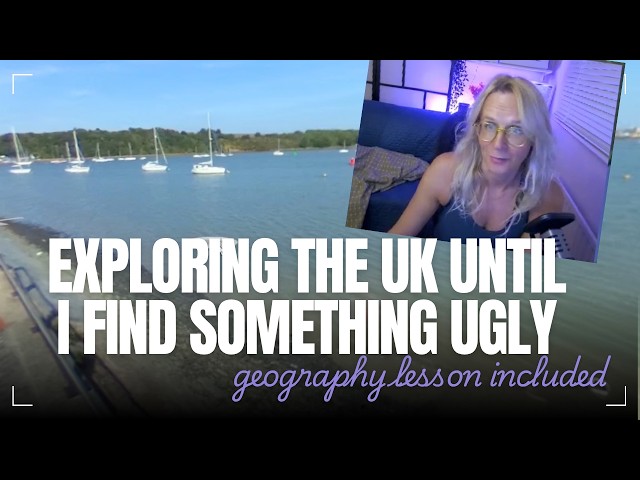 Exploring England until I find something ugly (Geography Lesson Included)