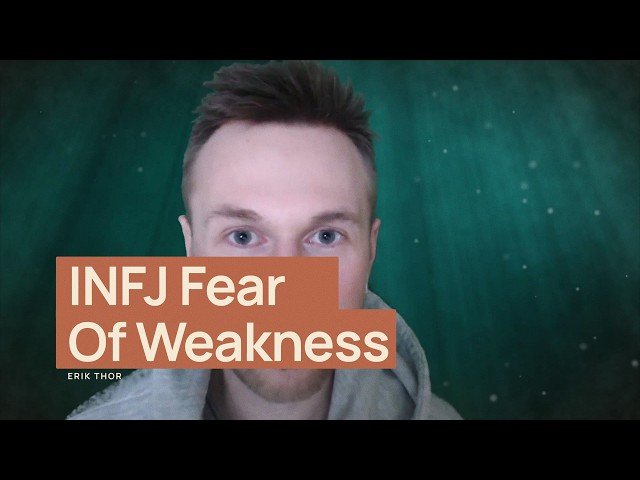 Why The INFJ Secretly Fears Being Weak And Powerless