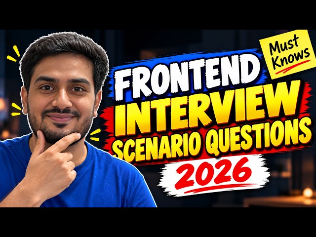 7 Frontend Interview Scenario Questions You Should Know in 2026
