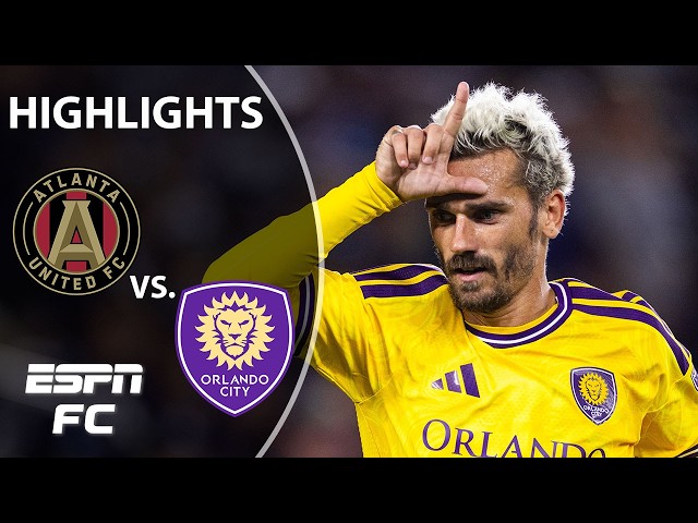 ANTOINE GRIEZMANN BRACE 🤩 Atlanta United vs. Orlando City | MLS Highlights | ESPN FC