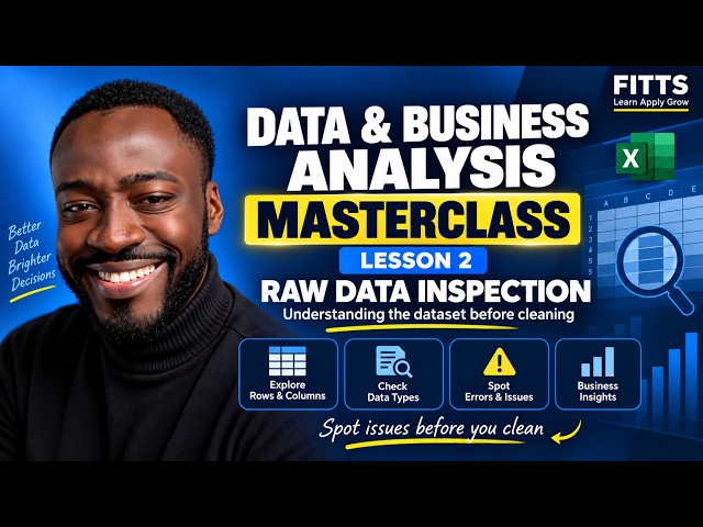 FITTS Data & Business Analysis Masterclass | Raw Data Inspection in Excel | Lesson 2