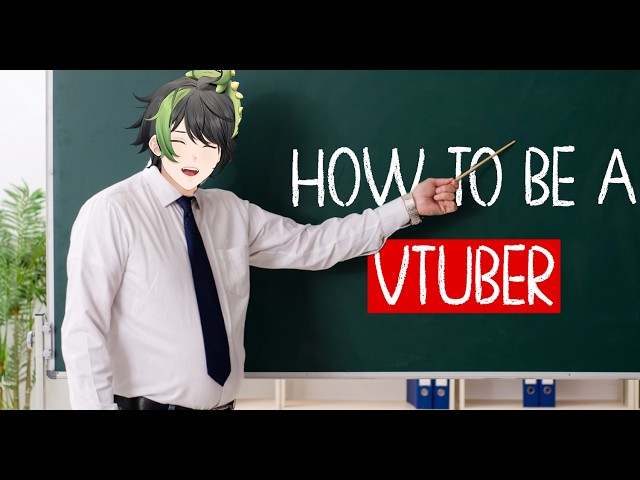 How to be A VTuber - Complete Beginner Guide