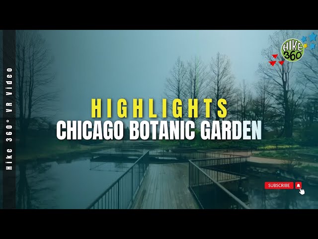 Chicago Botanic Garden Highlights (Hike 360° VR Video)