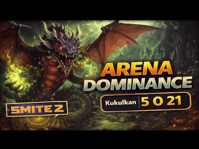 Arena Dominance EP. 3 | Kukulkan 5 0 21 | SMITE 2