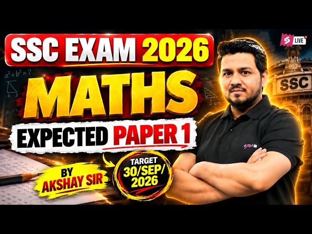 SSC 2026 Exam Preparation | SSC 2026 Maths Expected Paper | Maths Practice Set by Akshay Awasthi Sir