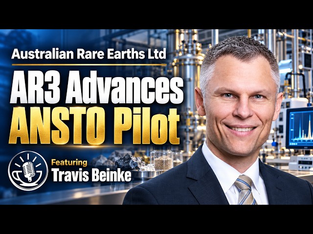Australian Rare Earths Advances the AR3 ANSTO Pilot and Neo Performance Offtake Plans