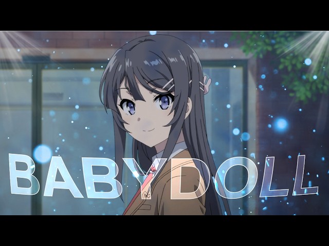 Babydoll 💔 || Rascal Does Not Dream of Bunny Girl Senpai Edit