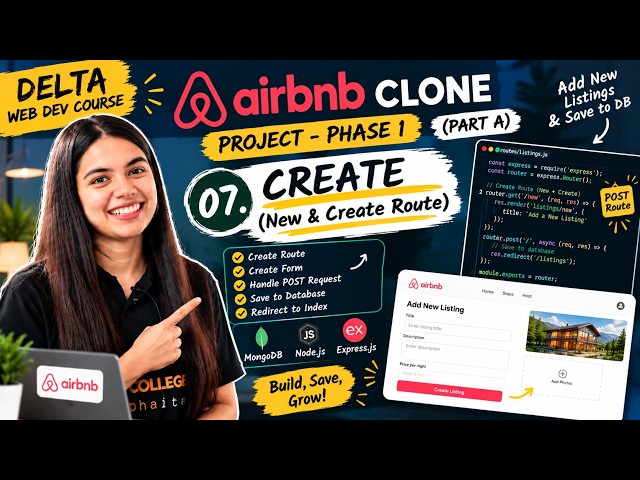 Web Dev Complete | Airbmb Clone | CREATE New & Create Route | Apna college js | MERN Project | Code