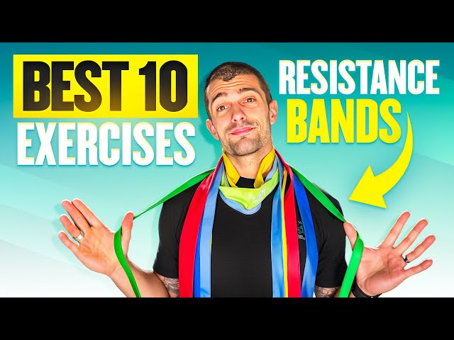 10 BEST Resistance Band Exercises | Full Body Muscle Building