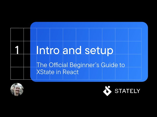 React & XState Tutorial #1 - Intro and setup