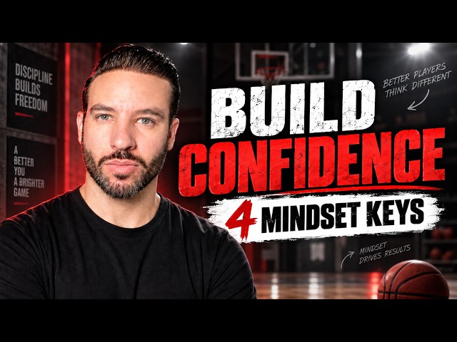How to Build Your Basketball Player’s Confidence