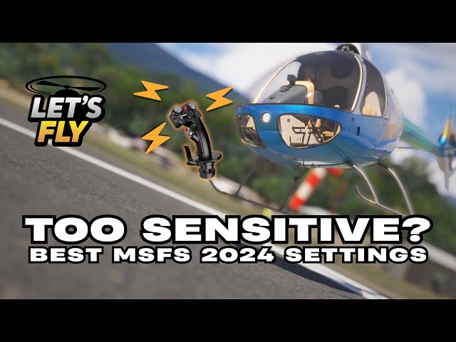 Why so sensitive?! Try three methods for helicopter sensitivity in MSFS 2024