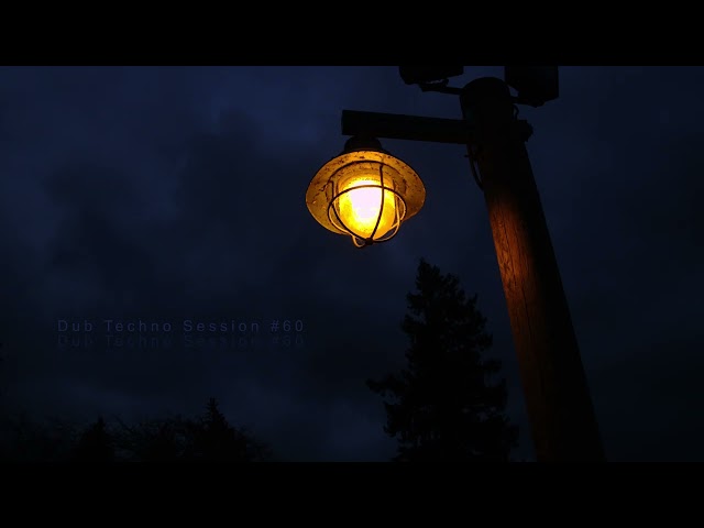 Dub Techno Session #60
