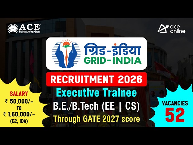 GRID-INDIA Recruitment 2026 | Executive Trainee | Salary: ₹50,000 – ₹1,60,000 | ACE Online