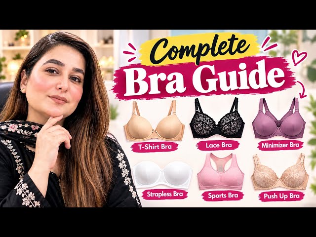 How to Choose the Right Bra | Complete Bra Guide for Women | Size, Cup, Types & Fitting
