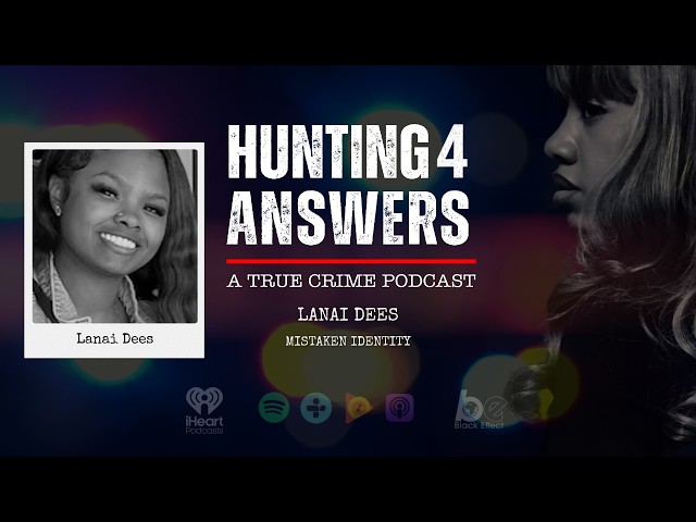 Mistaken Identity: Lanai Dees