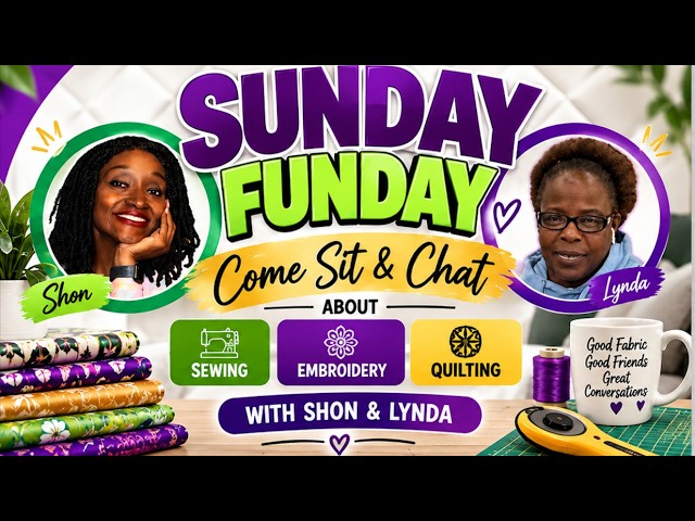 🧵🍂 **SUNDAY FUNDAY Let's Chat about Sewing, Embroidery, and Quilting!** 🍂🧵💚💜