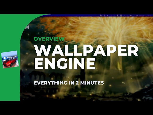 Wallpaper Engine overview: live wallpapers, workshop, and custom scenes