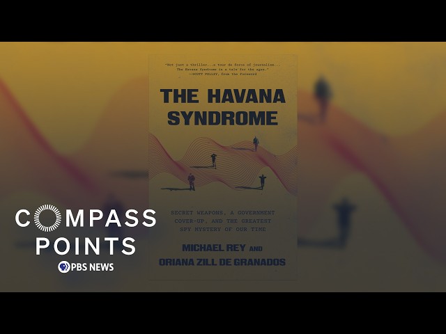 The mystery of Havana Syndrome and claims of a government cover-up