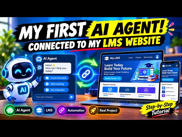 I Finally Connected An AI Agent To My LMS Website (And It Works) | I Built My First AI Agent.