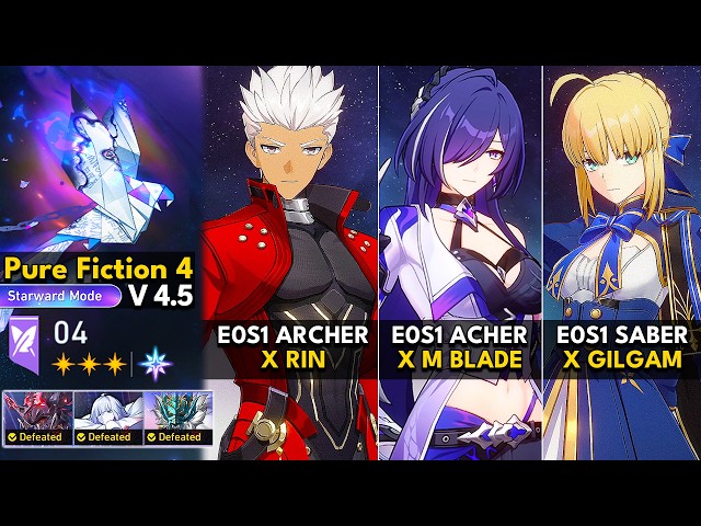 E0S1 Archer, E0S1 Acheron, E0S1 Saber | Pure Fiction 4.5 Starward Mode | HSR 4.5