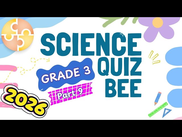 2026 Primary 3 Science Quiz Bee – Part 9 Quiz by brainYs 📜