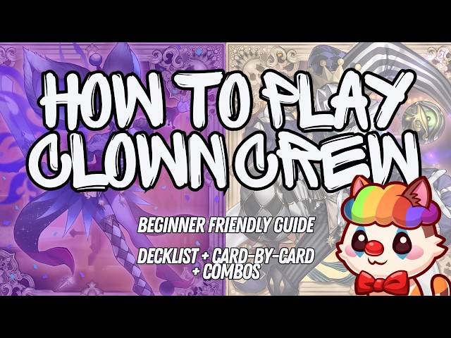An Introduction to Clown Crew | Yu-Gi-Oh Master Duel Guide