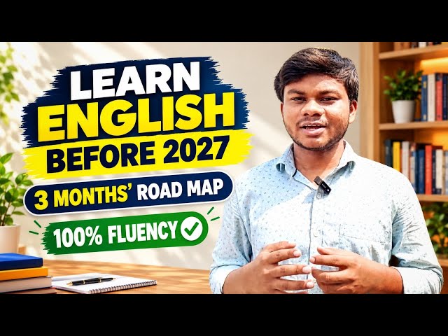 Learn English Before 2027 🚀 | 3-Month Roadmap to Fluency