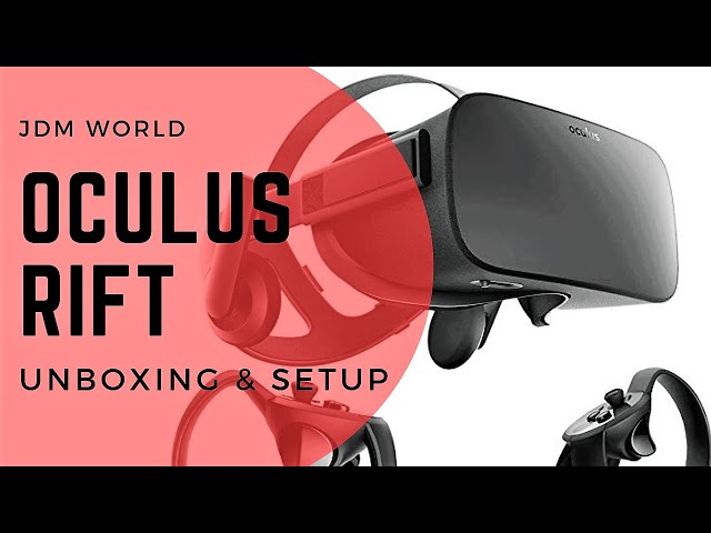 Oculus Rift Unboxing and Set up. Everything you need to know to get set up and running!