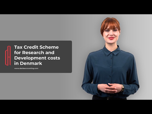 Tax Credit Scheme for Research & Development costs in Denmark in 2026