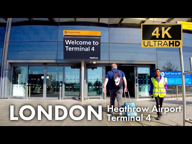 London Heathrow Airport (LHR) Terminal 4: Virtual Tour & Walkthrough 4K | May 2026