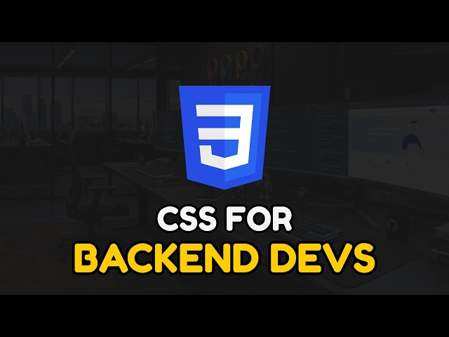 CSS For Backend Developers (You Can Do This)