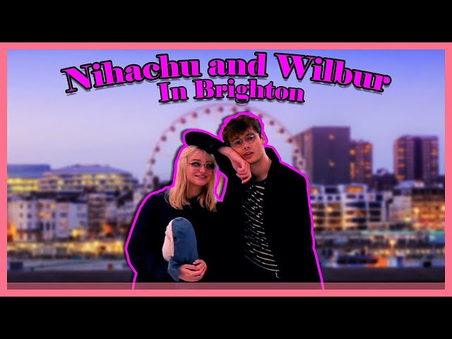 Nihachu and Wilbur Soot in Brighton