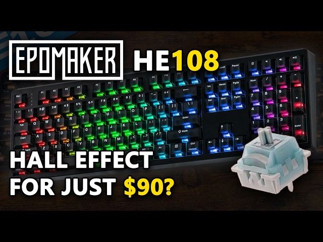 $90 for a Full-Sized Hall Effect Keyboard? EPOMAKER HE108 Review