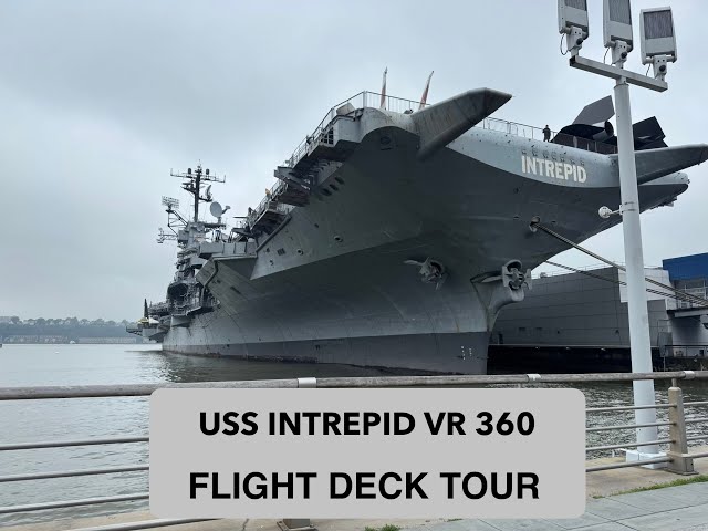 USS INTREPID FLIGHT DECK VR360 TOUR