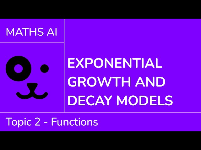 Exponential growth and decay models [IB Maths AI SL/HL]
