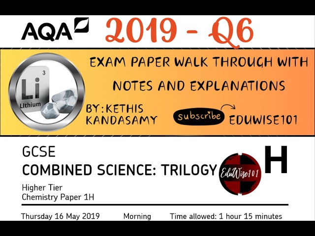 AQA GCSE (2019) Combined Science Chemistry - Paper 1: Q6 Higher Tier Past paper Periodic Table