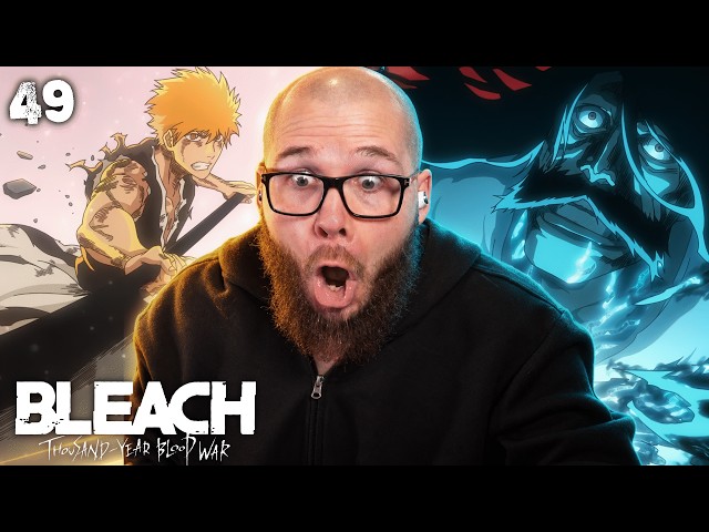 FINALLY! BLEACH TYBW Episode 49 Reaction