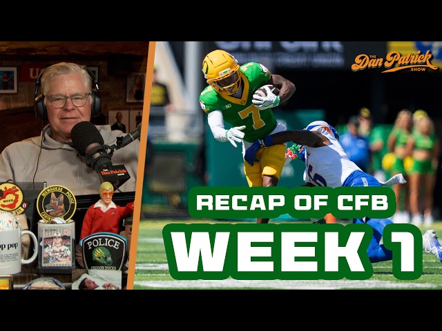 Dan Patrick recaps Week 1 around college football | 9/8/26