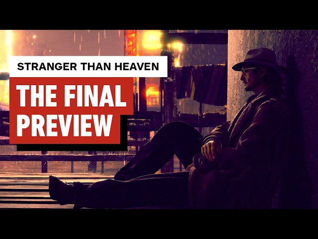 Stranger Than Heaven Finally Won Me Over | Extended Hands-On Preview