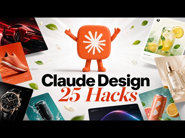 25 Tricks to Level Up Claude Design in 13 Mins