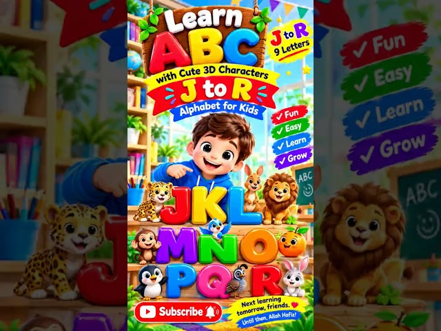 J to R Alphabet for Kids 🌈 | Learn Letters with Cute 3D Characters 🧸✨#kids#Alphabet