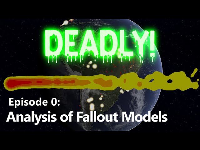 Nuclear War Simulator Ep. 0:  Analysis of Fallout Models