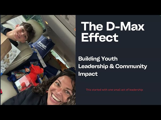 : The D-Max Effect: Building Youth Leadership & Community Impact