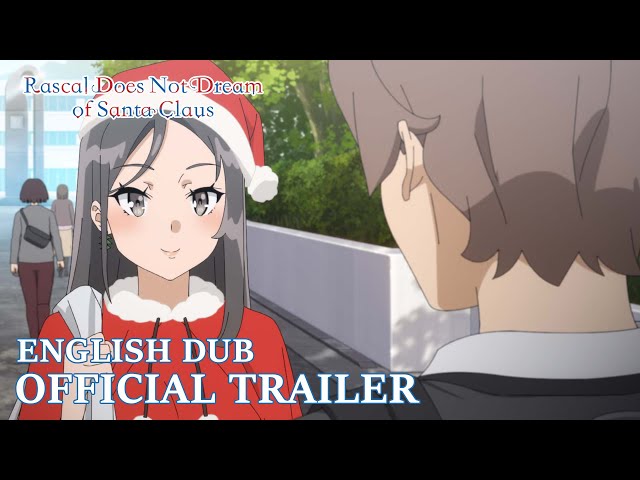 Rascal Does Not Dream of Santa Claus  |  OFFICIAL ENGLISH DUB TRAILER