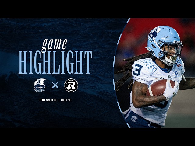 CFL Game Highlights | Week 20 Toronto vs Ottawa, October 16, 2026