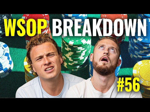 WSOP Final Table Breakdown // T1k Poker Podcast Ep 55
