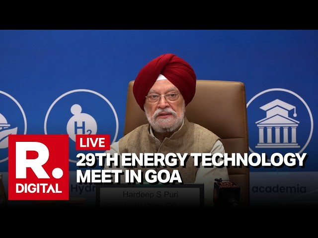 LIVE: Petroleum Minister Hardeep Singh Puri Attends 29th Energy Technology Meet In Goa | ONGC | HPCL